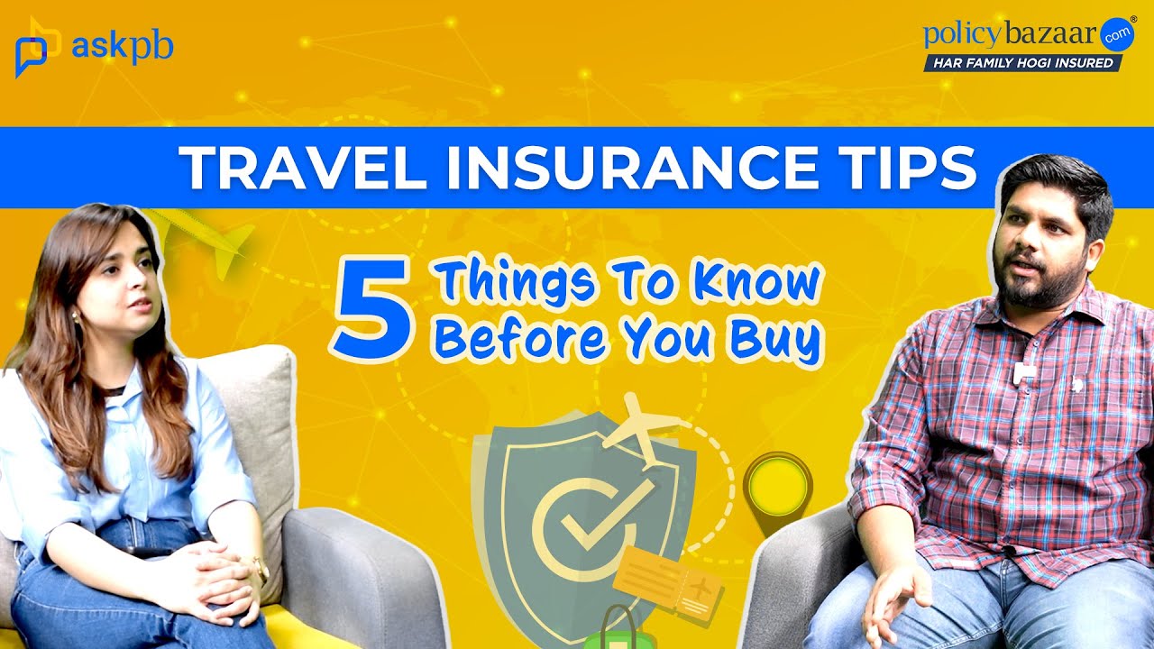 Travel Insurance Tips: 5 Things To Know Before You Buy | AskPB