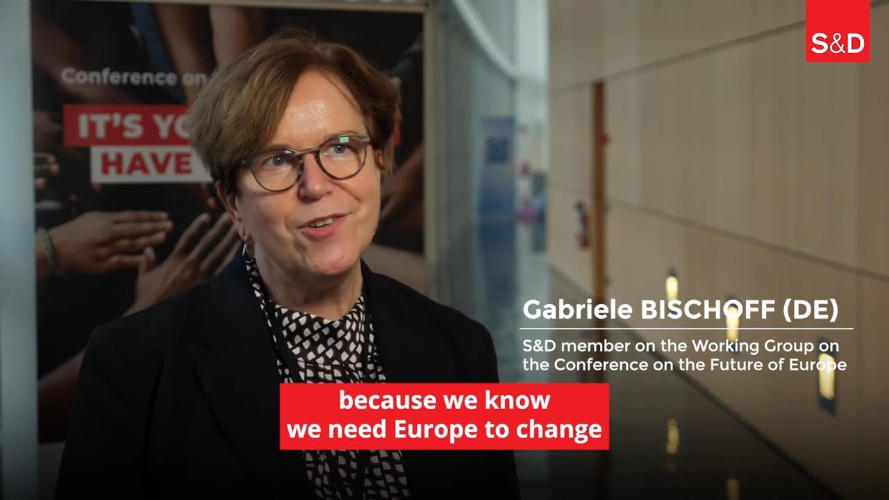 S&D MEP Gaby BISCHOFF on the Conference on the Future of Europe