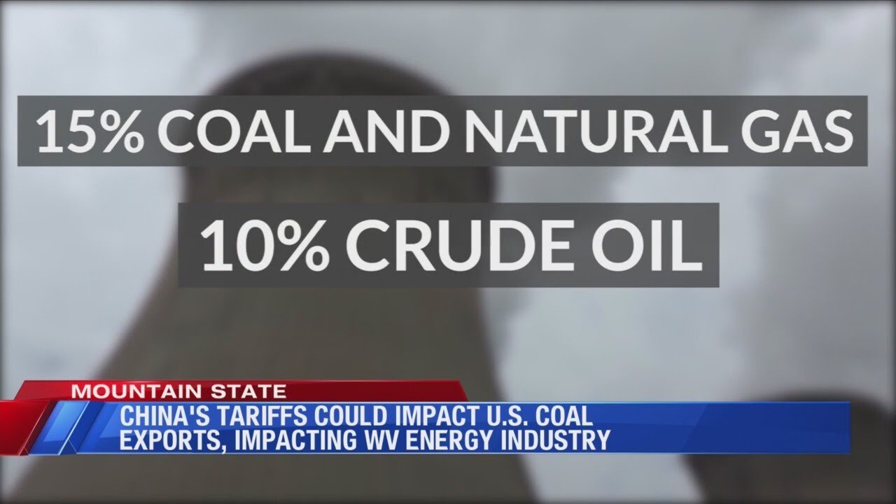 China's tariffs may impact US coal exports & WV energy industry