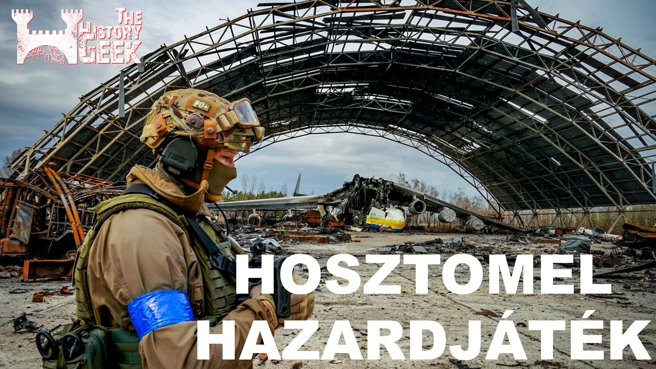 Miért bukott el az orosz támadás a Hosztomel ellen? | Csata az Antonov Reptérért (2022. 02. 24.)