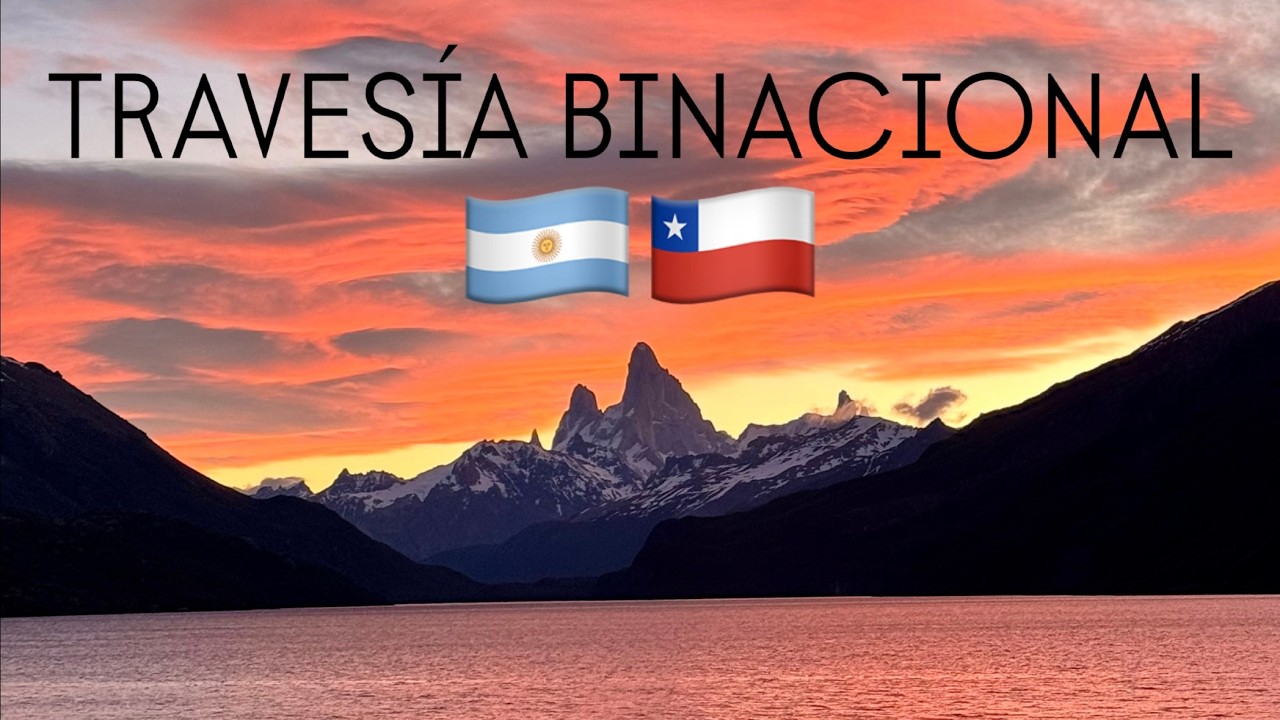 DE EL CHALTÉN A VILLA O'HIGGINS | Travesía Binacional vía Candelario Mancilla