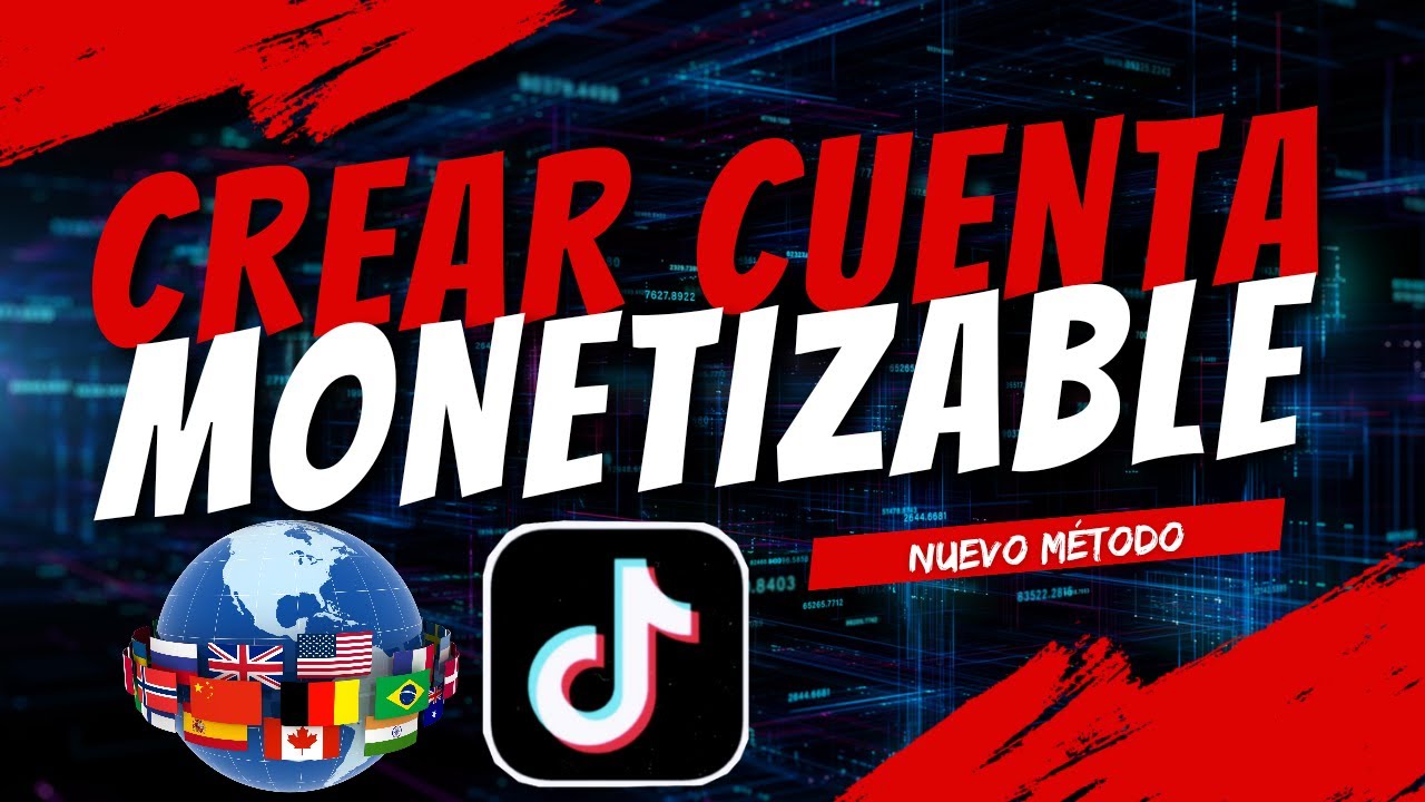 CÓMO CREAR UNA CUENTA TIKTOK MONETIZABLE CON CUALQUIER REGIÓN | Nuevo Método