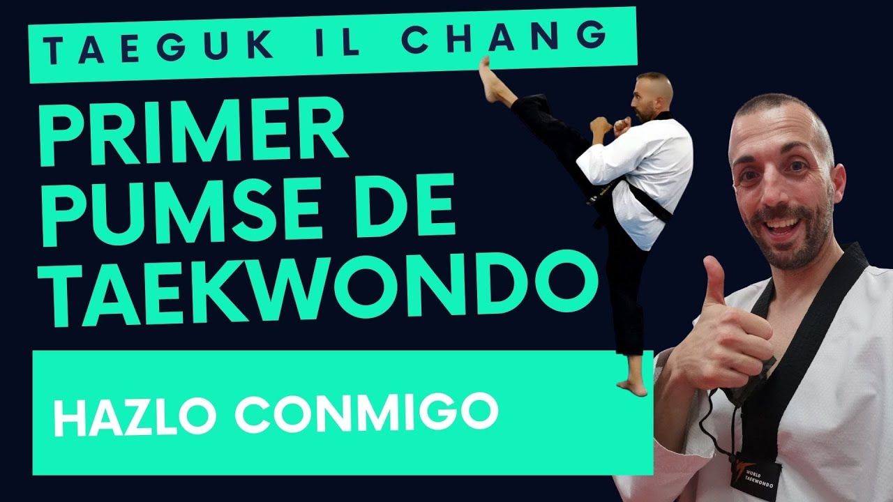 Taeguk Il Chang: PRIMER PUMSE DE TAEKWONDO 🥋