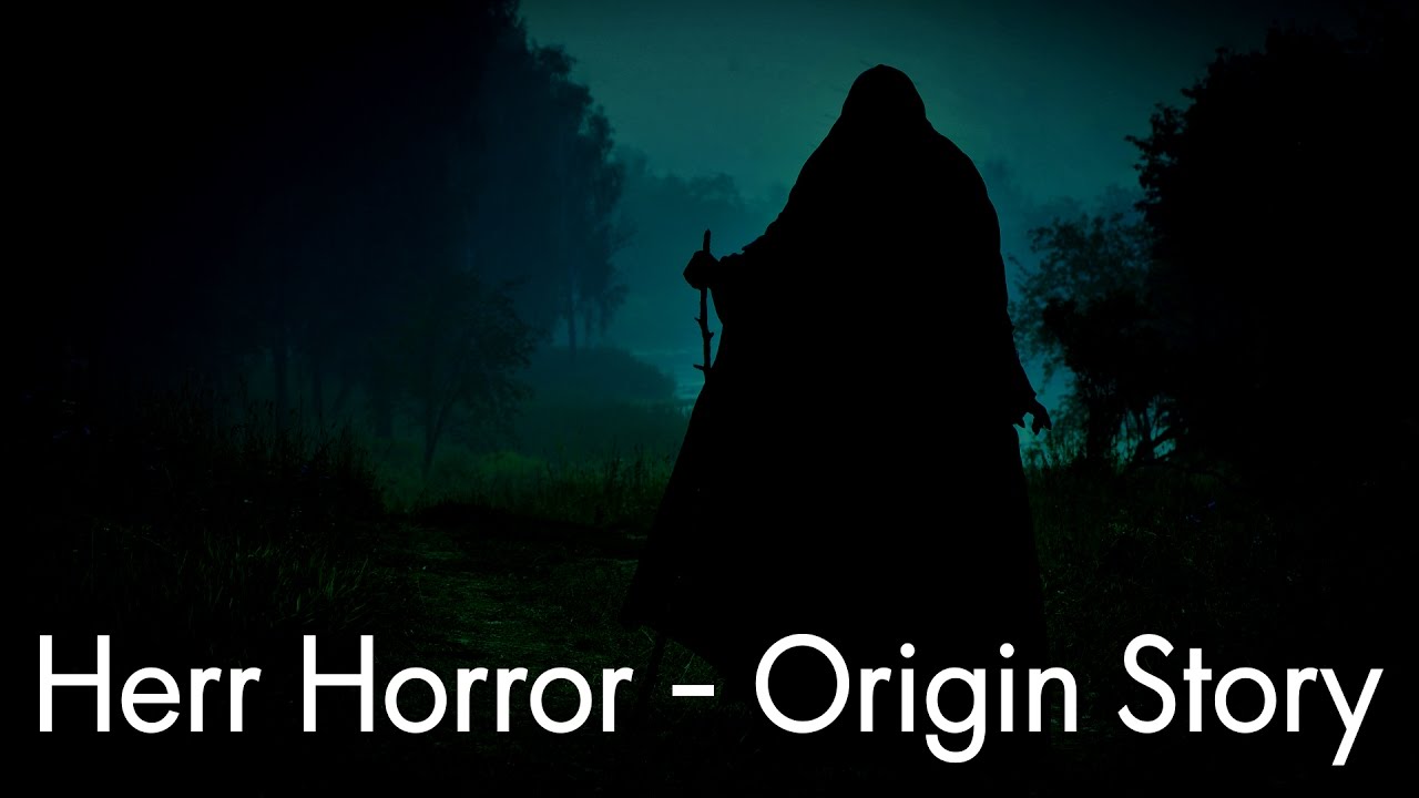 Origin Story - Herr Horror