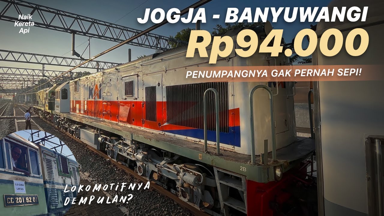 KERETA MURAH PALING DIMINATI KE BANYUWANGI | Naik KA Sri Tanjung Ekonomi Rute Jogja - Ketapang