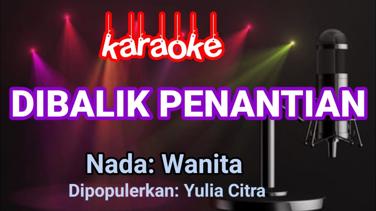 Dibalik Penantian-Yulia Citra Karaoke