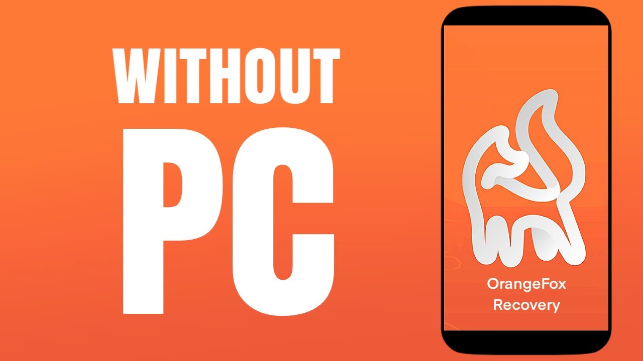 INSTALL ORANGEFOX RECOVERY WITHOUT PC | Bugjaeger Mobile