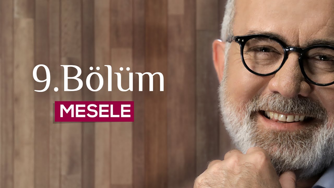 Mesele 9.Bölüm - Merhamet