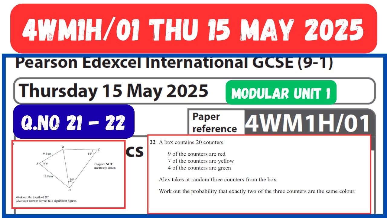 4WM1H/01 МАЙ 2025 ВОПРОСЫ № 21-22 МАТЕМАТИКА A МОДУЛЬНЫЙ РАЗДЕЛ 1 ВЫСШИЙ УРОВЕНЬ EDEXCEL IGCSE РА...