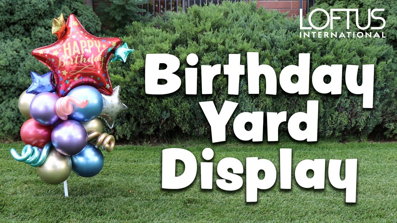 How To Make An Air-Filled Birthday Yard Display Using our Yard Pole and Stake Combo (LF-0346)