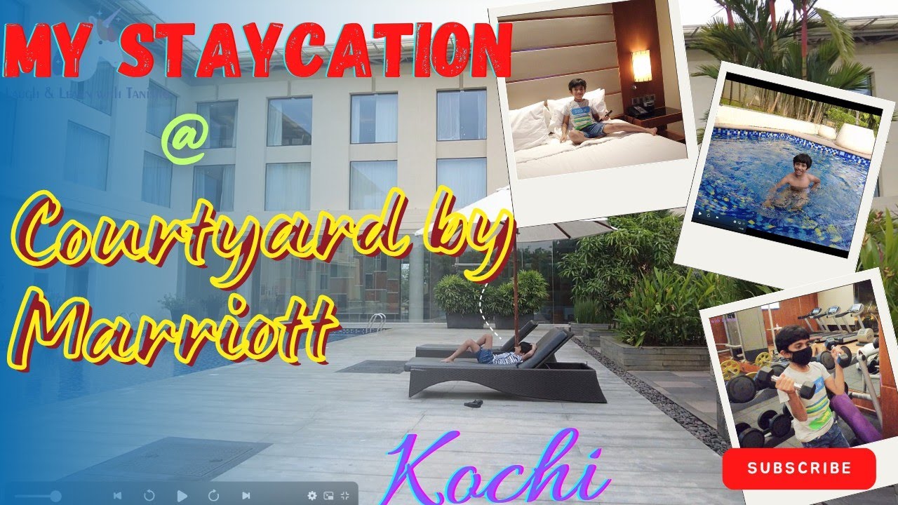 My Staycation | Cortyard by Marriott | Kochi International Airport Nedumbassey | Best Hotels | Enjoy
