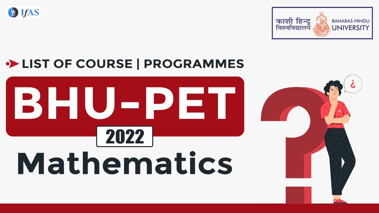 𝐁𝐇𝐔 𝐏𝐄𝐓 𝐌𝐚𝐭𝐡𝐞𝐦𝐚𝐭𝐢𝐜𝐬 | 𝐋𝐢𝐬𝐭 𝐨𝐟 𝐂𝐨𝐮𝐫𝐬𝐞 | 𝐏𝐫𝐨𝐠𝐫𝐚𝐦𝐦𝐞𝐬