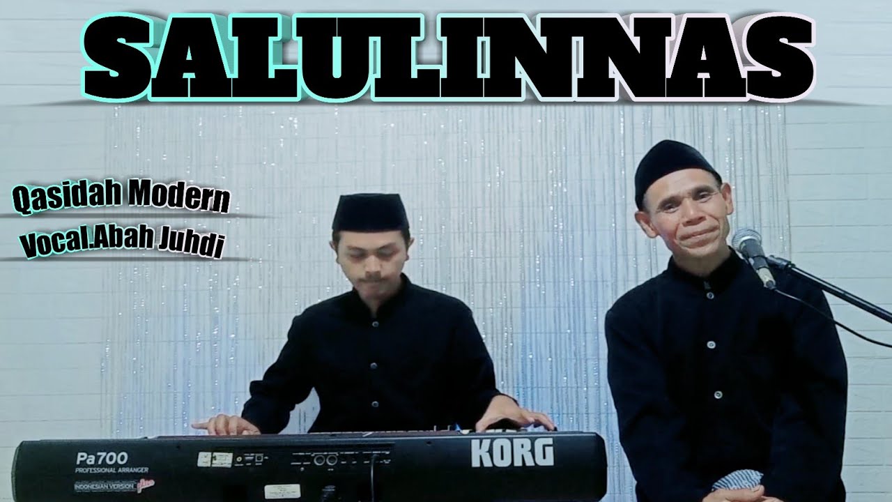 Salulinnas - Vocal Abah Juhdi || Qasidah Modern