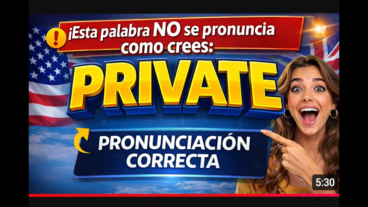 PRIVATE NO se pronuncia como se escribe #english