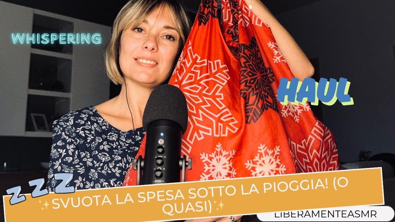 Asmr ita Whispering Haul ✨Svuota la spesa sotto la pioggia! (O quasi) 😅✨