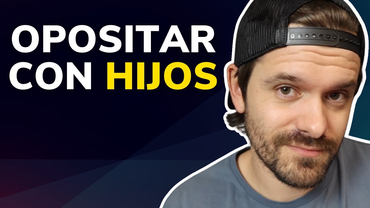 OPOSITAR con HIJOS: C&oacute;mo lo habr&iacute;a hecho 🚸