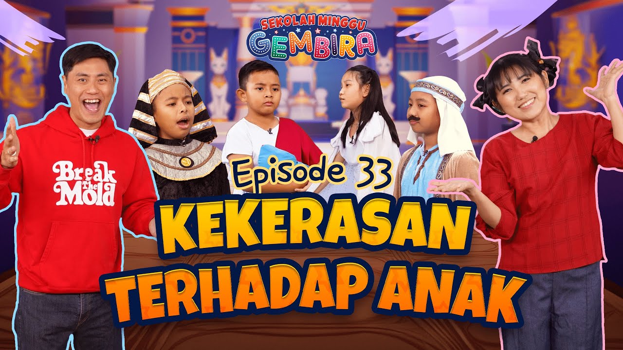 [Sekolah Minggu Gembira 2] KEKERASAN TERHADAP ANAK (Ep. 33)