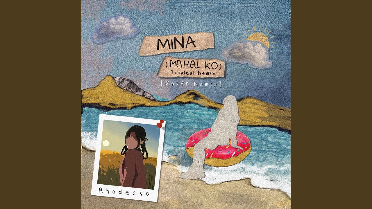 Mina (mahal ko) (Tropical Remix, Sayff Remix)