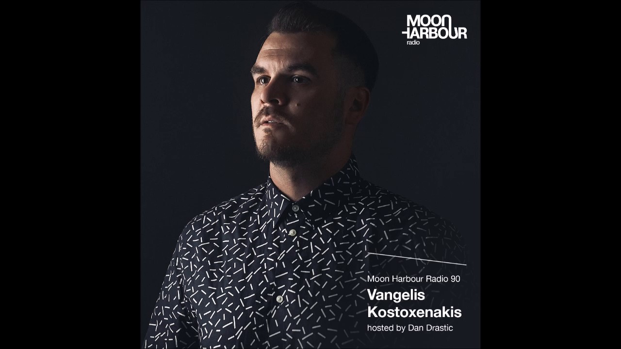 Moon Harbour Radio 90: Vangelis Kostoxenakis, hosted by Dan Drastic