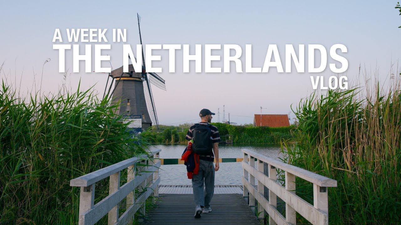 netherlands vlog | my first time exploring amsterdam & kinderdijk