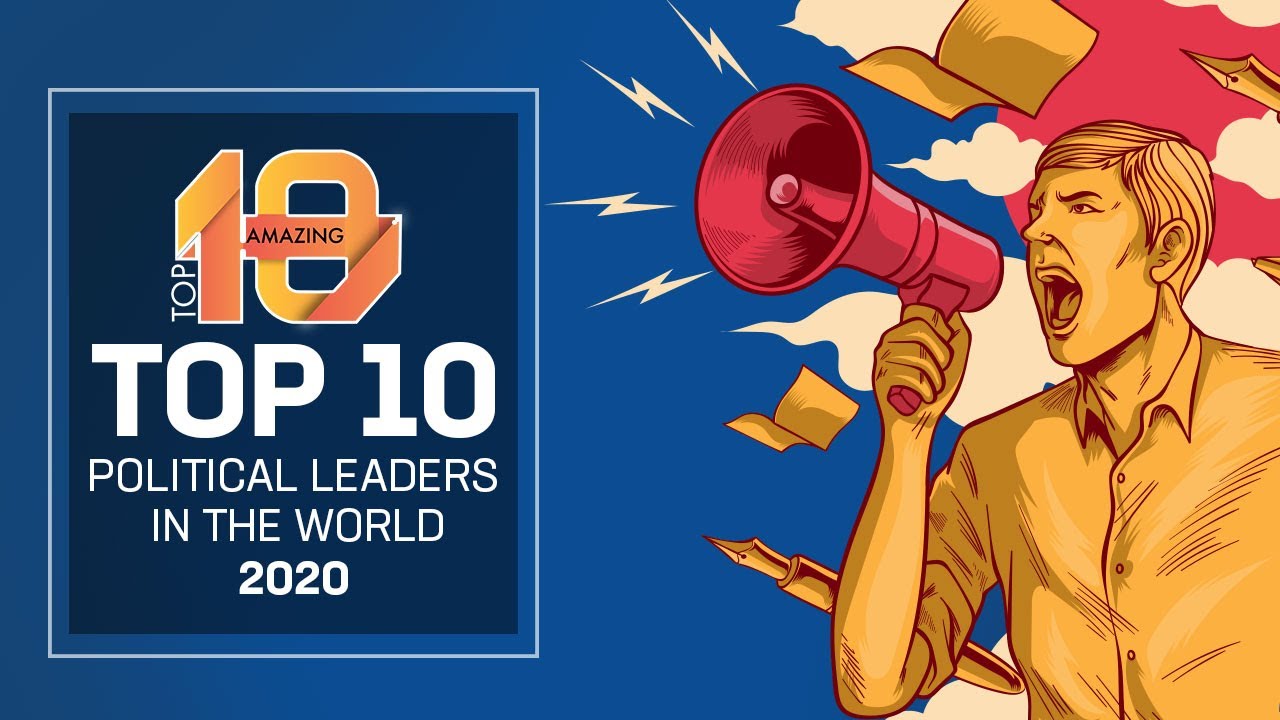 Powerful Political Leaders: Top 10 In World (2020)