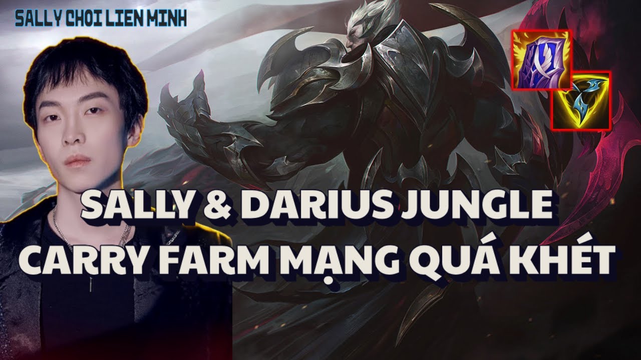 (VietSub) Sally Vác Darius Đi Rừng Cái Kết Carry Gánh Team Siêu Lực