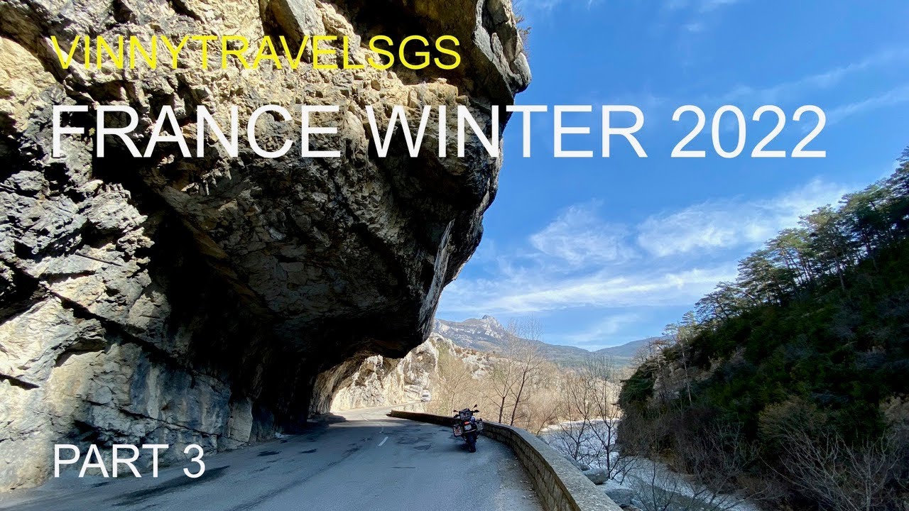 France Motorcycle Winter 2022 (Part 3: Gorges du Verdon - Clue de Saint-Auban - Gorges du Cians)