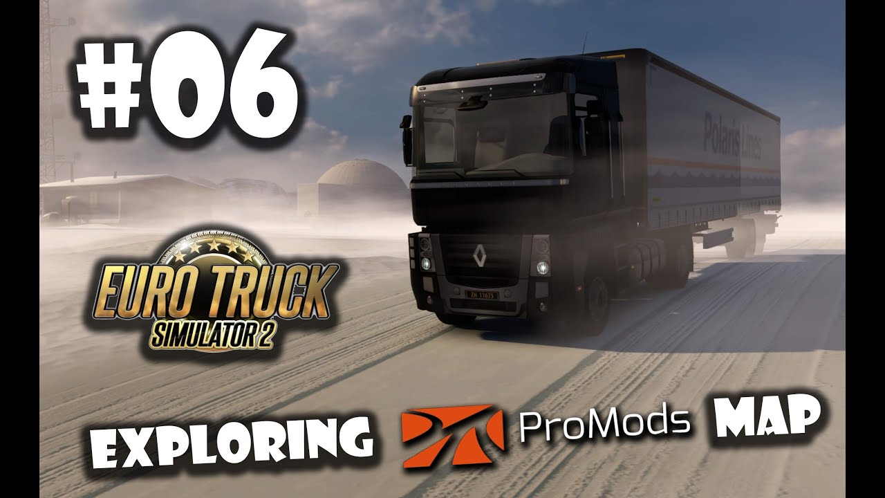 ETS2 | PRO MODS v2.68 | E06 Spitsbergen Island | Exploring PRO MODS Map