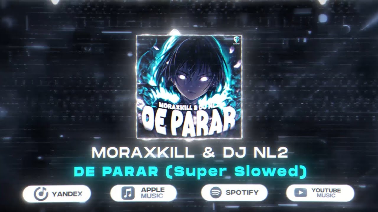 MORAXKILL & DJ NL2 - DE PARAR (Super Slowed)