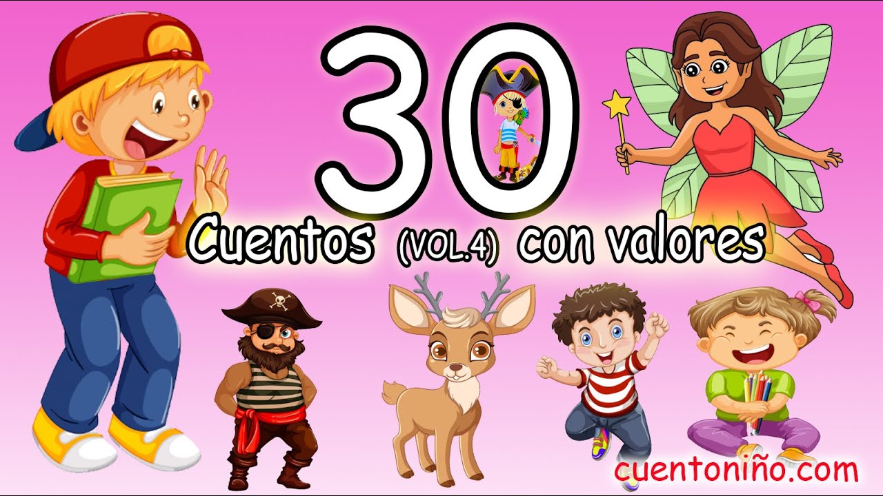 30 CUENTOS cortos con VALORES VOL 4
