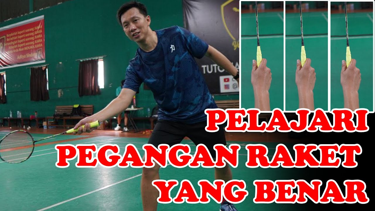 [JENIS PEGANGAN RAKET] PEGANGAN RAKET SHAKE HAND GRIP YANG BENAR