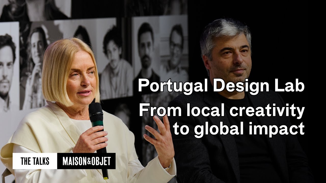 Portugal Design Lab: from local creativity to global impact - Maison&Objet Paris – The Talks