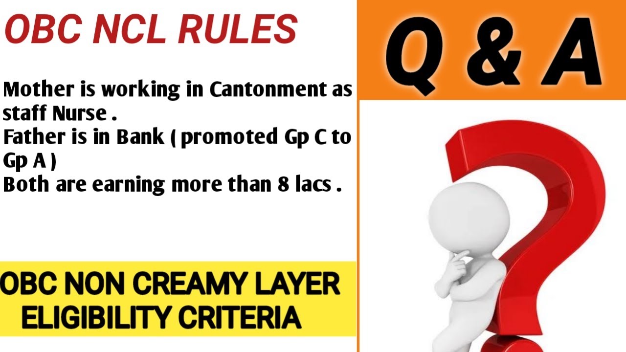 OBC NON CREAMY LAYER RULES  | OBC NCL RULES FOR BANKS EMPLOYEES | OBC NCL RULES FOR ARMY PERSONNEL