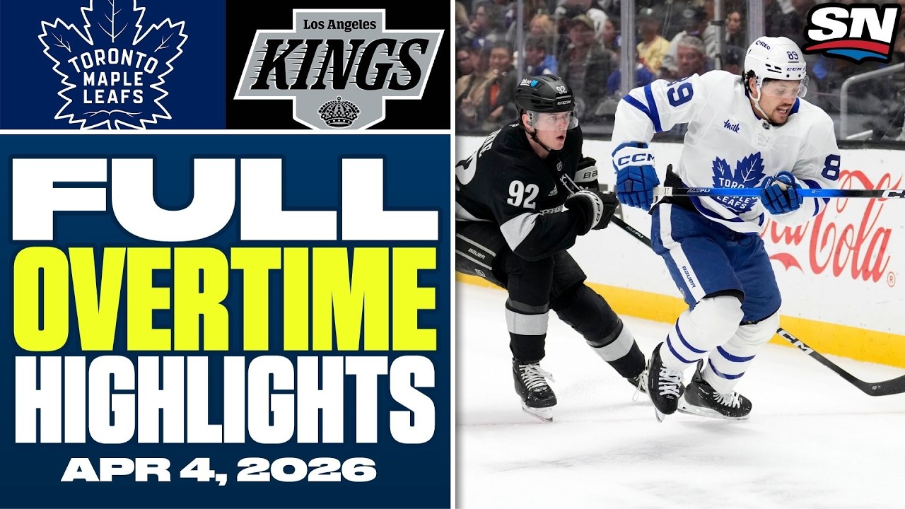 Toronto Maple Leafs at  Los Angeles Kings | FULL Overtime Highlights - April 4, 2026
