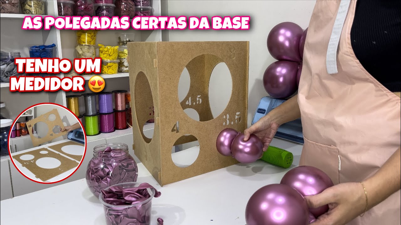 QUAIS AS POLEGADAS DA MINHA BASE DE BALÕES | finalmente chegou meu medidor de polegadas de balões
