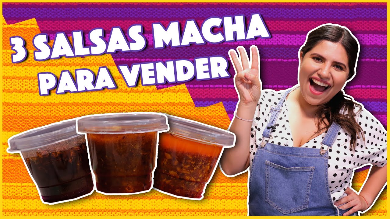 Recetas de salsa macha para vender | Cocina Delirante