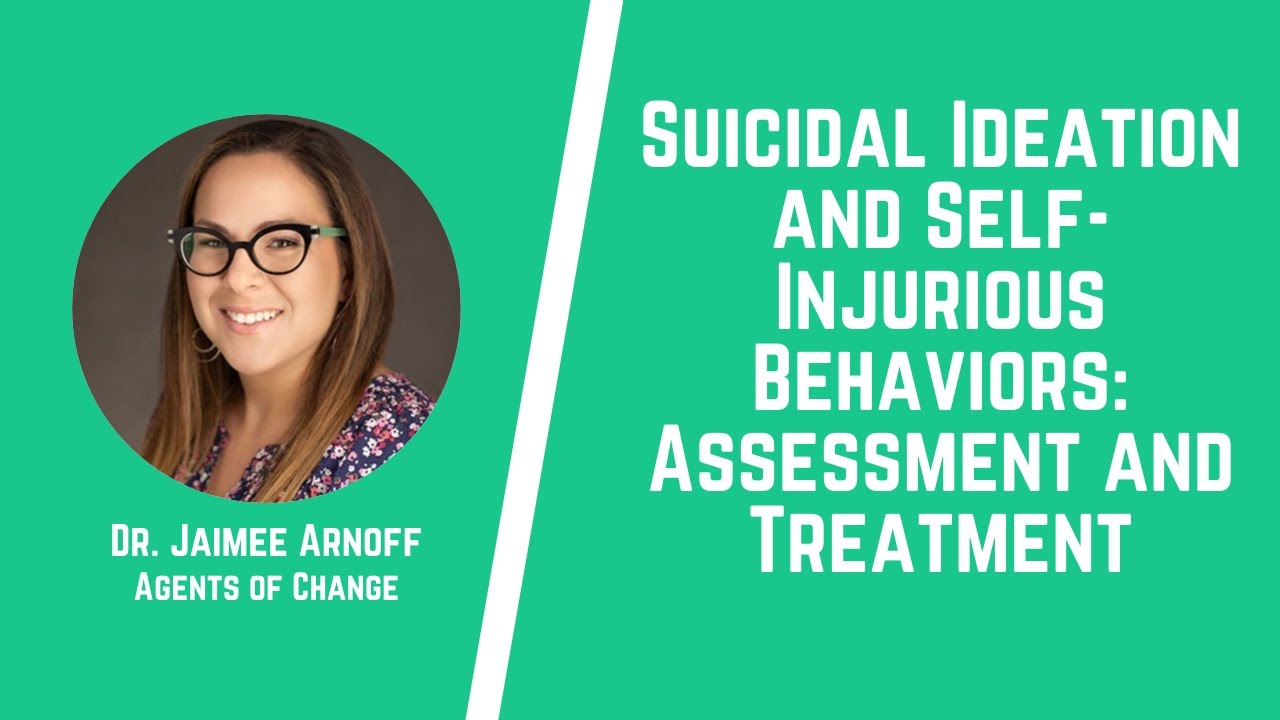 Suicidal Ideation and Self-Injurious Behaviors: Assessment and Treatment (3 General CE Credits)