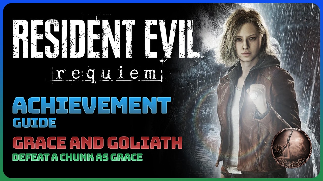 Resident Evil Requiem - Grace and Goliath (Achievement Guide || Trophy Guide)