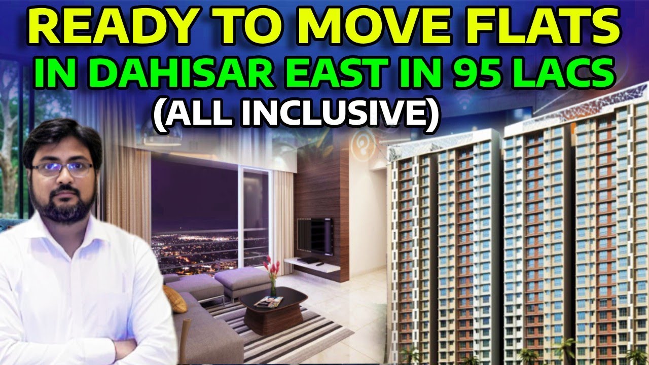 Ready Possession Flats in Dahisar East with O.C received 95 lacs only