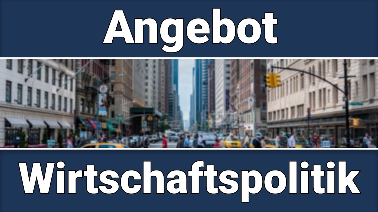 Angebotsorientierte Wirtschaftspolitik