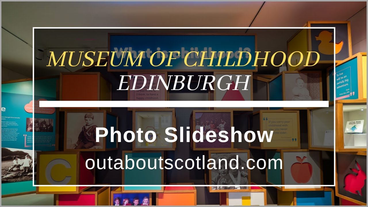Museum of Childhood, Edinburgh