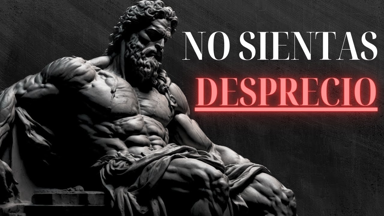 10 SECRETOS para que NO te AFECTE EL DESPRECIO ( Trabaja en ello cuanto antes ) | Estoicismo 🏛️