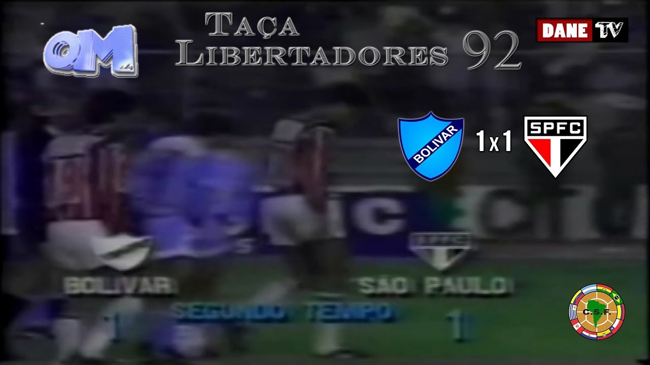 Libertadores 1992 - Bolivar 1x1 São Paulo