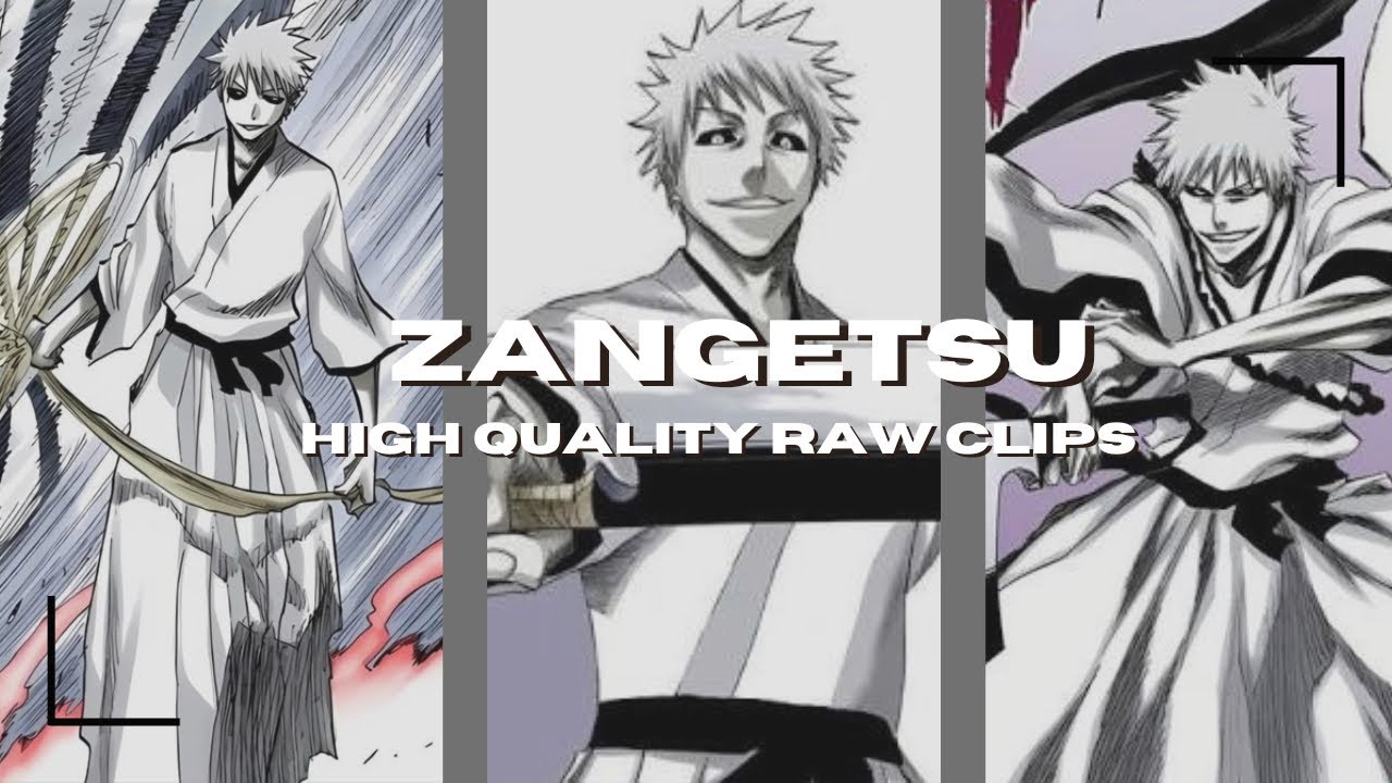 Zangetsu Raw High Quality Clips For Editing