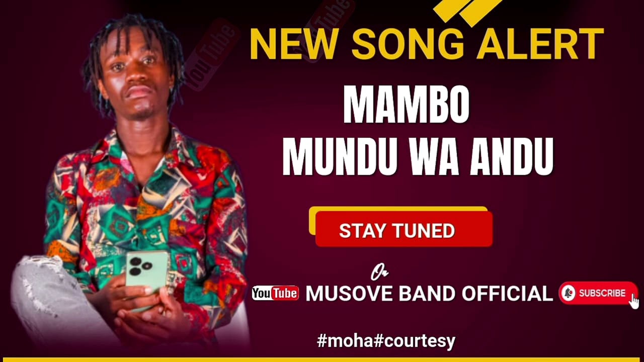 MAMBO MUNDU WA ANDU - MUSOVE  BAND (OFFICIAL AUDIO)