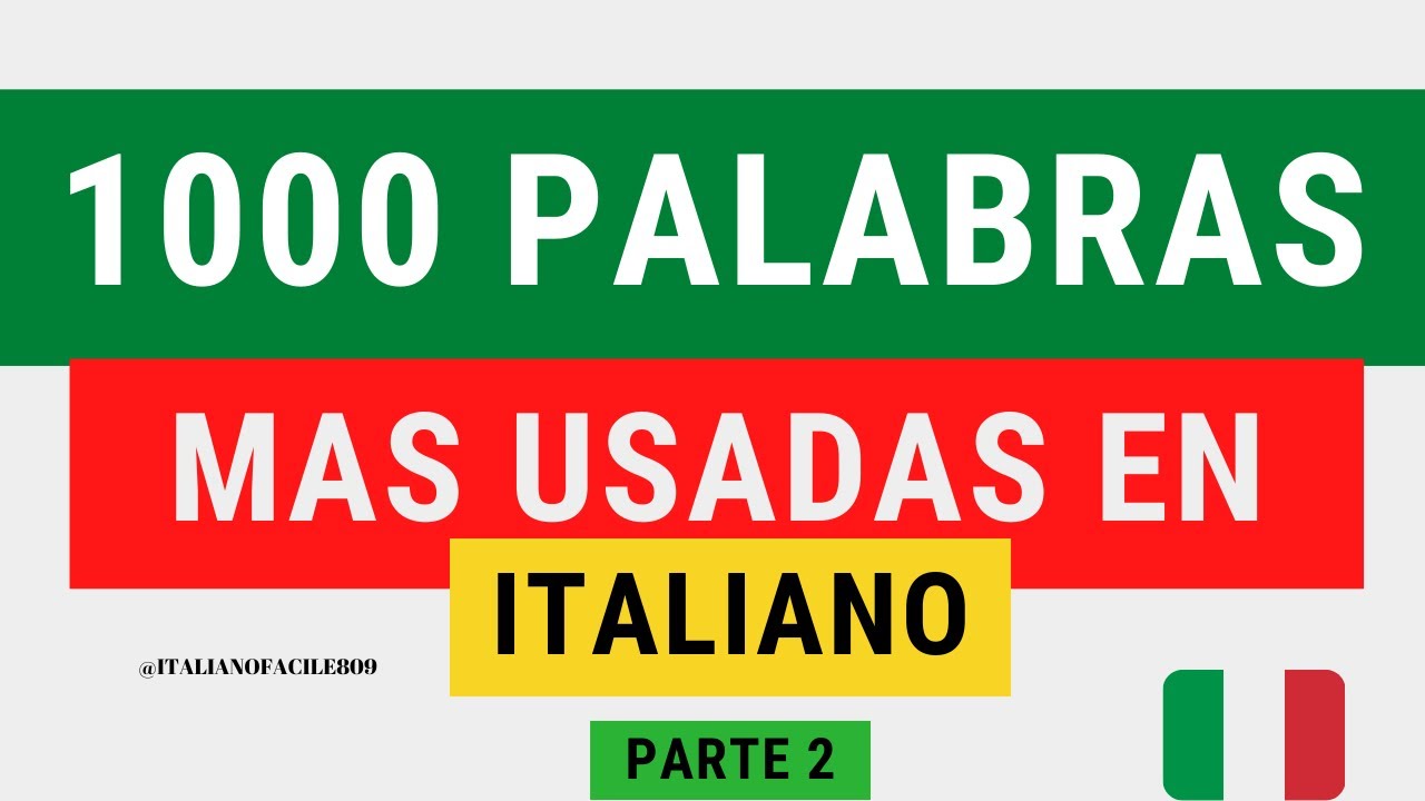 1000 palabras MAS USADAS en ITALIANO parte 2