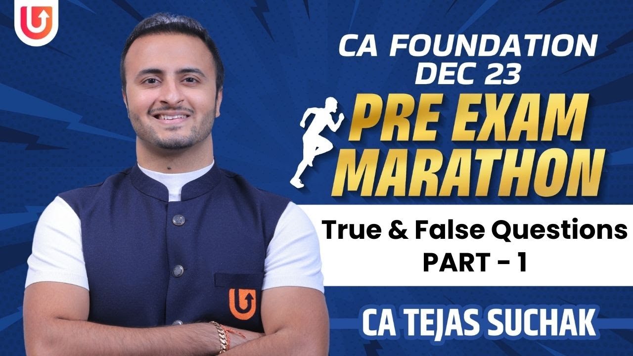 CA Foundation Pre Exam Marathons Dec 23 | Accounts | True & False Questions P - 1 | CA Tejas Suchak