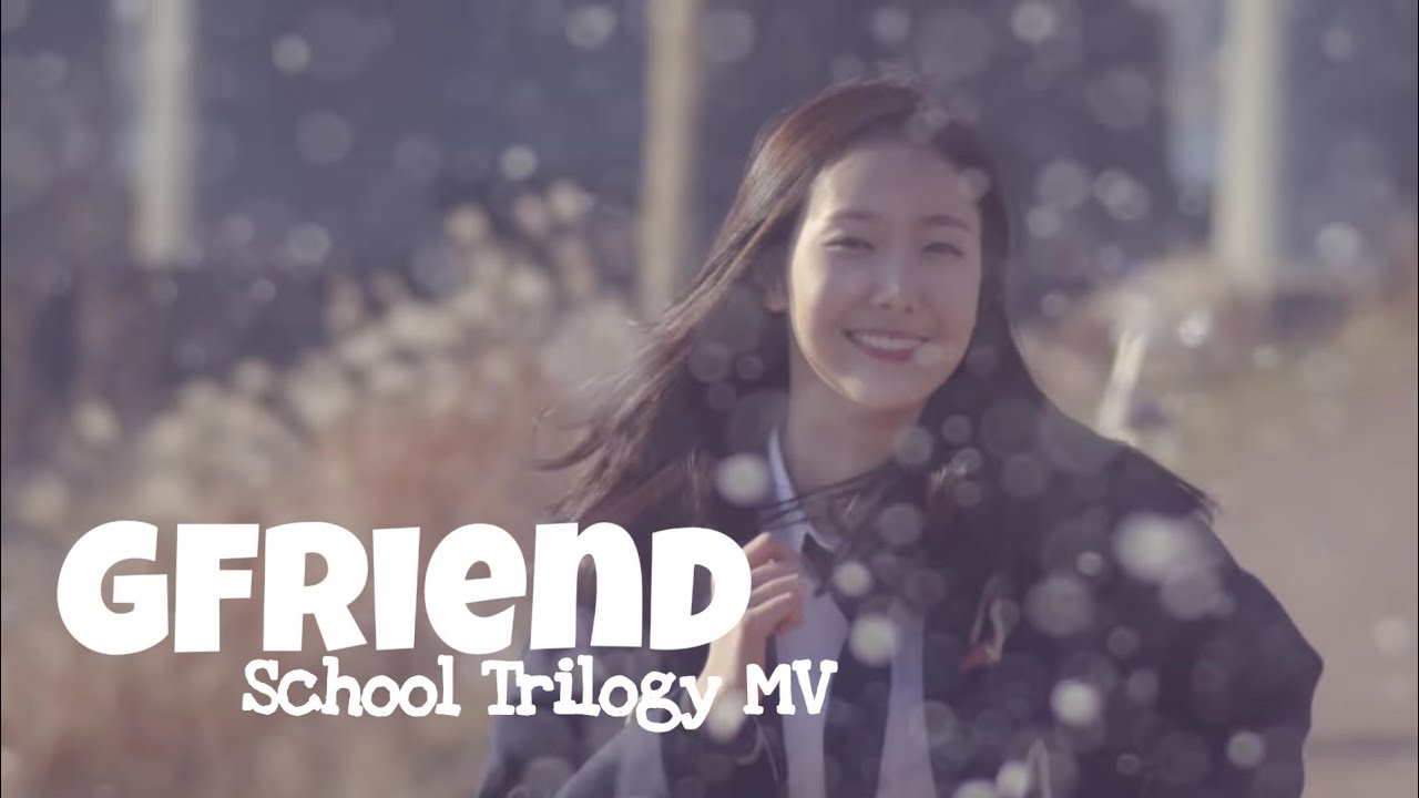 GFRIEND (여자친구) School Trilogy FMV