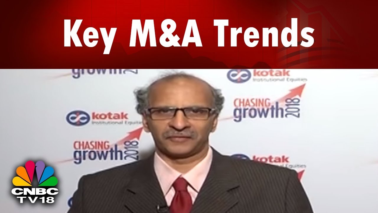S Ramesh of Kotak Investment Banking Talks on Key M&A Trends | CNBC TV18