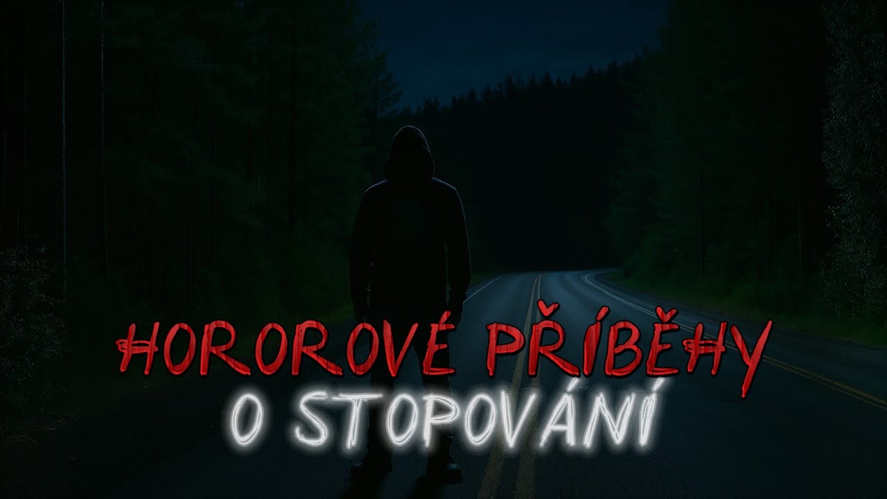 4 DĚSIVÉ SKUTEČNÉ HOROROVÉ PŘÍBĚHY O STOPOVÁNÍ